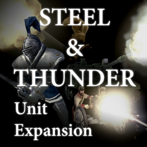 钢铁与雷霆：单位扩展（Steel and Thunder: Unit Expansion）