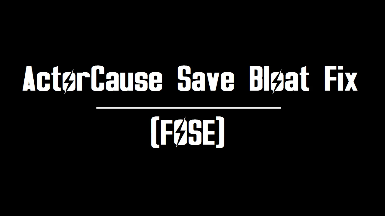 ActorCause Save 膨胀修复 (FOSE)封面