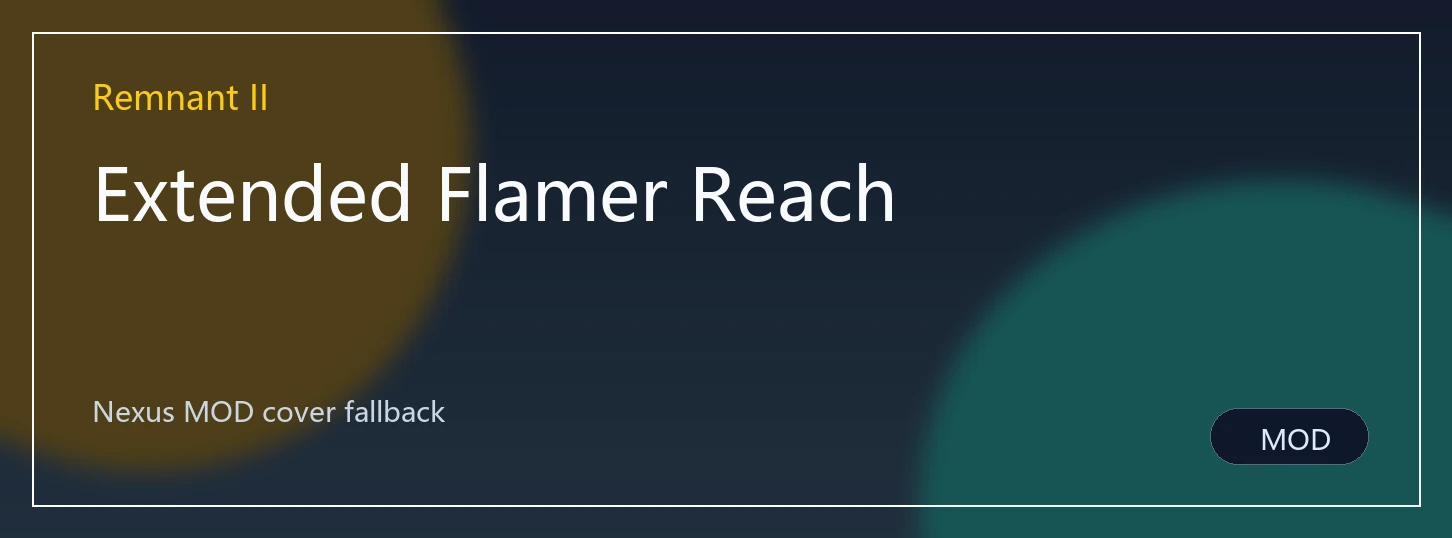 Extended Flamer Reach封面