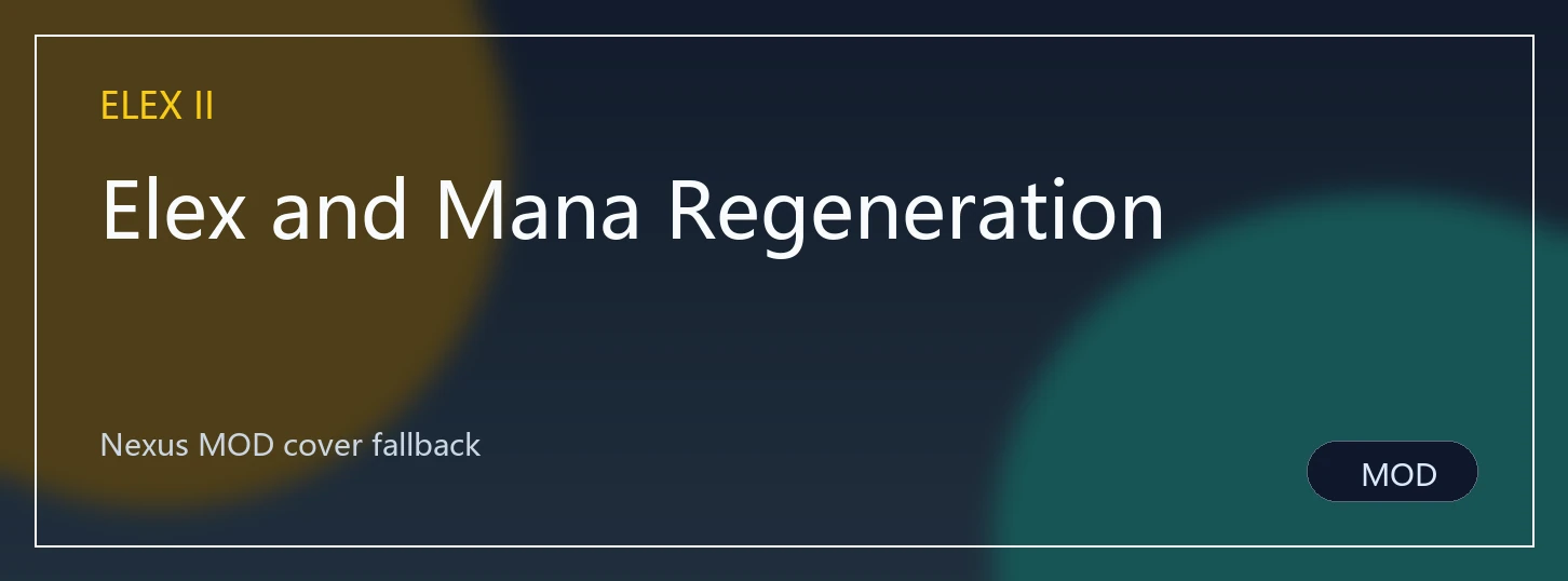 Elex and Mana Regeneration封面