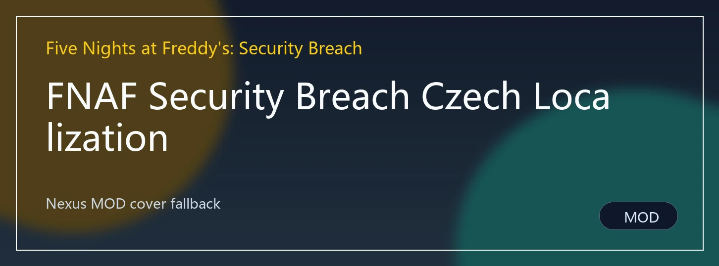 FNAF Security Breach Czech Localization封面