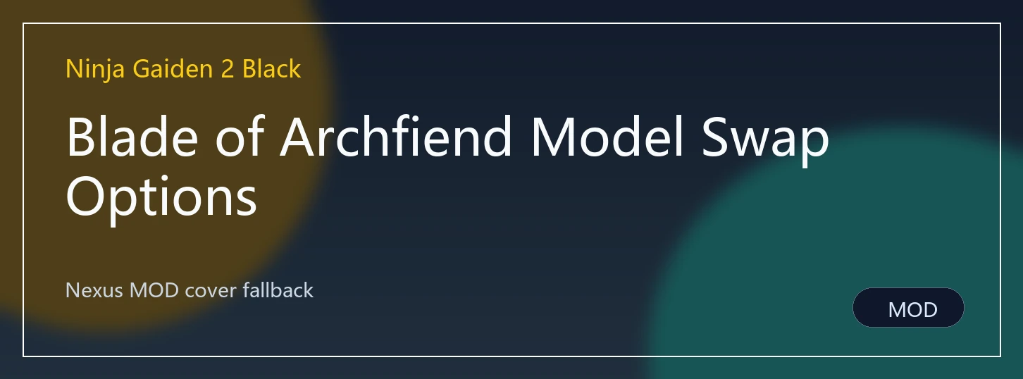 Blade of Archfiend Model Swap Options封面