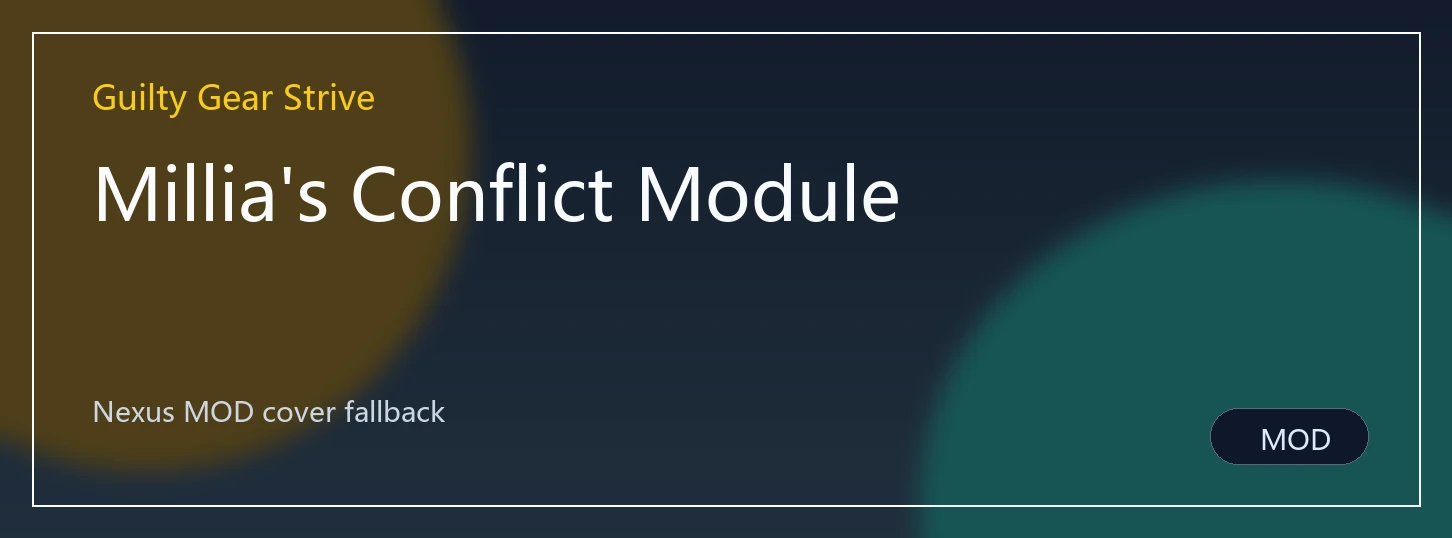 Millia's Conflict Module封面