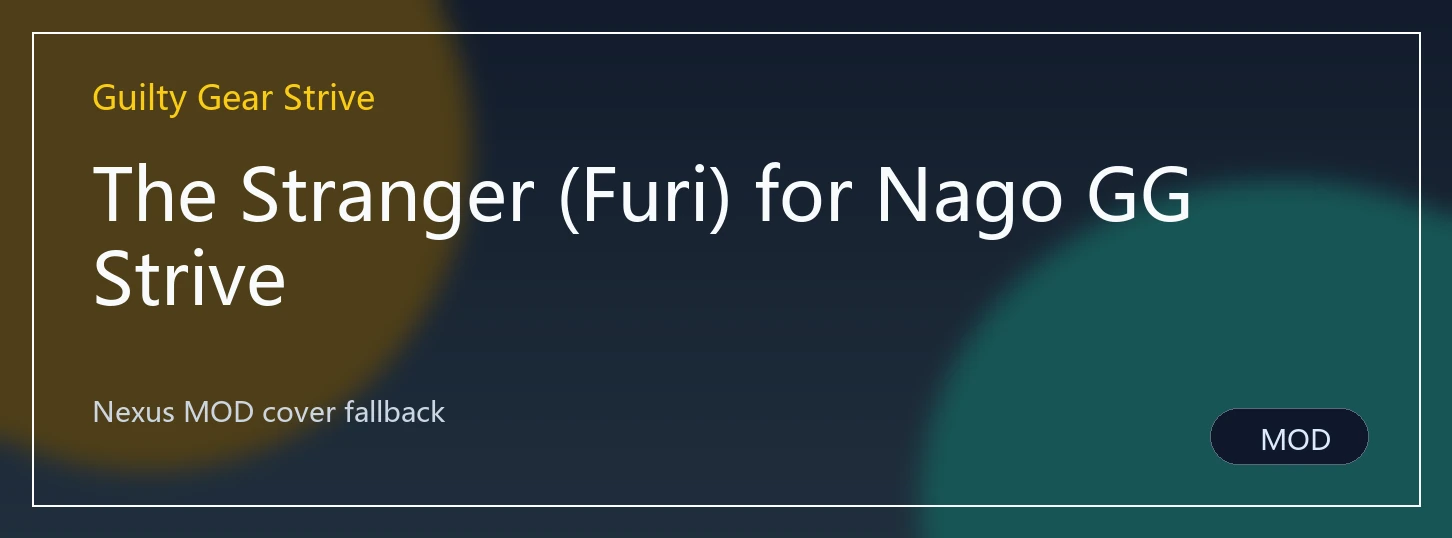 The Stranger (Furi) for Nago GG Strive封面