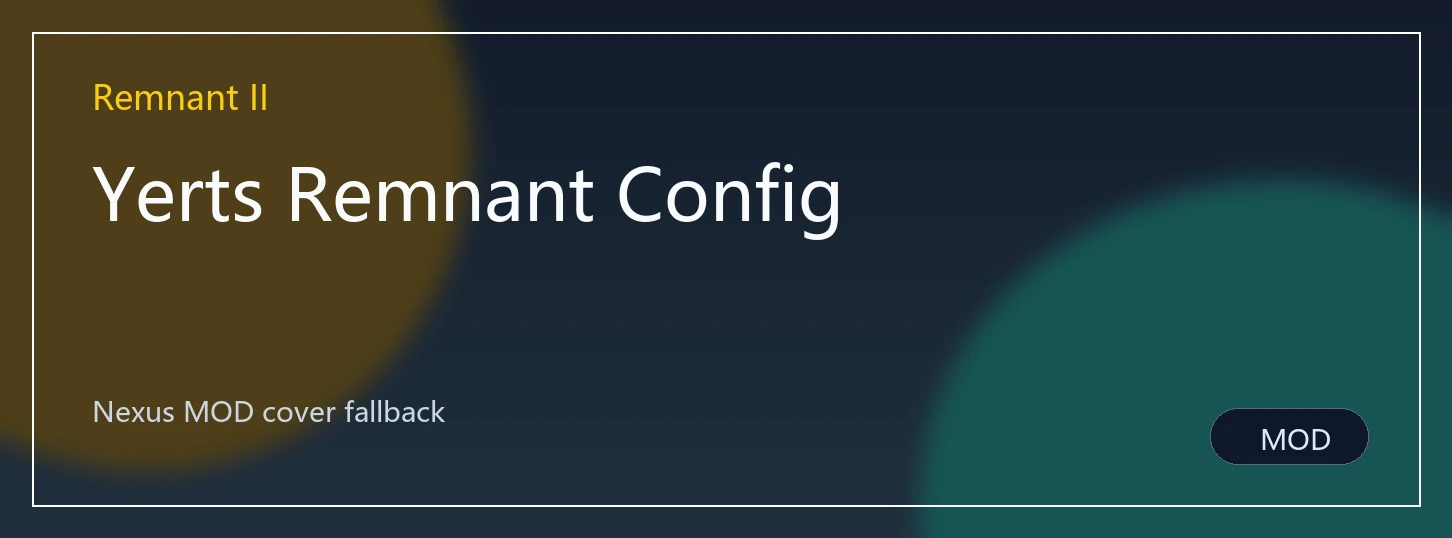 Yerts Remnant Config封面