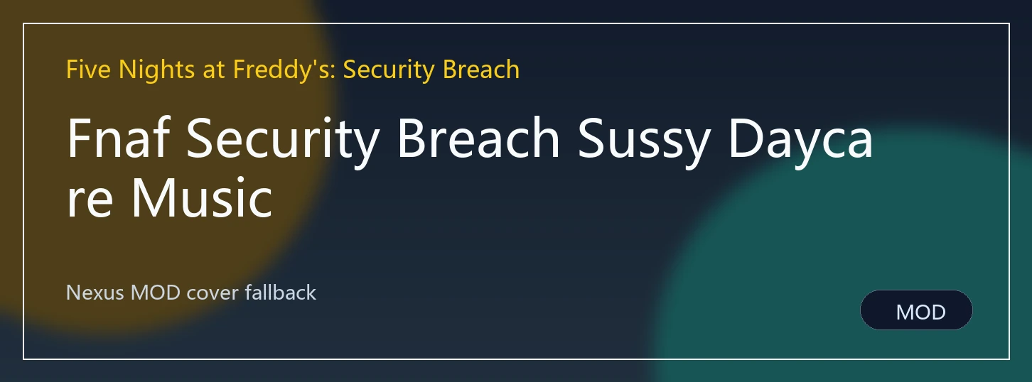 Fnaf Security Breach Sussy Daycare Music封面